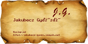 Jakubecz Győző névjegykártya